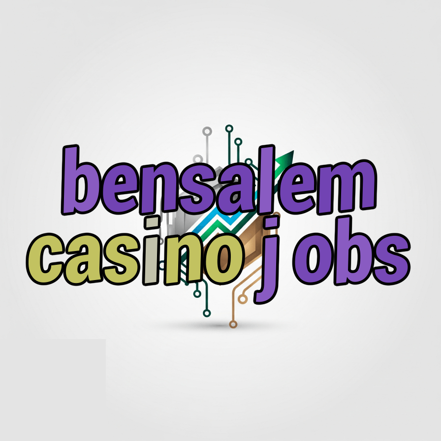 bensalem casino jobs